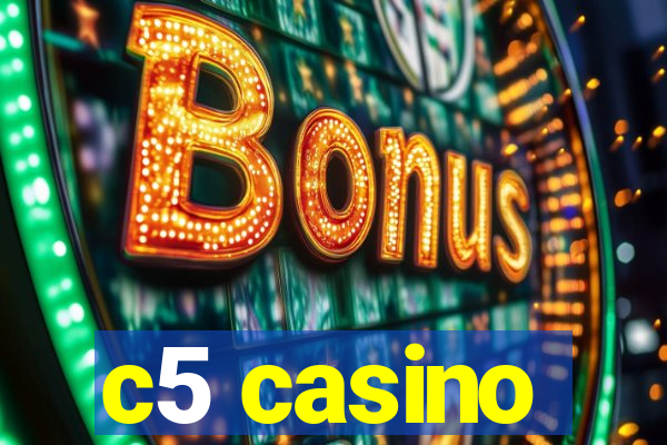 c5 casino